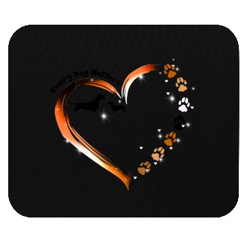 Discover Dachshund Every Dog Matters Funny Dog Pet Owners Mouse Pads