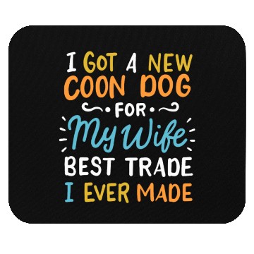 Discover I Got A New Dog Mouse Pads