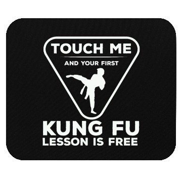 Discover Touch For Your First Kung Fu Lesson Mouse Pads