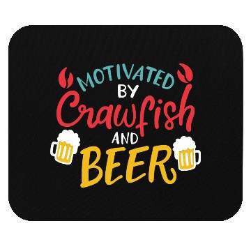 Discover Motivated By Crawfish & Beer Mouse Pads