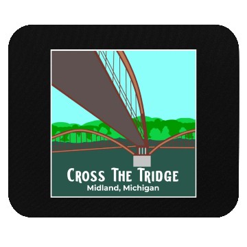 Discover Cross the Tridge - Midland, Michigan Mouse Pads
