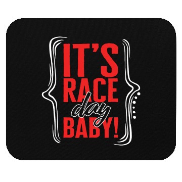 Discover Racing Mouse Pads, It's Race Day Baby Mouse Pads, Racing