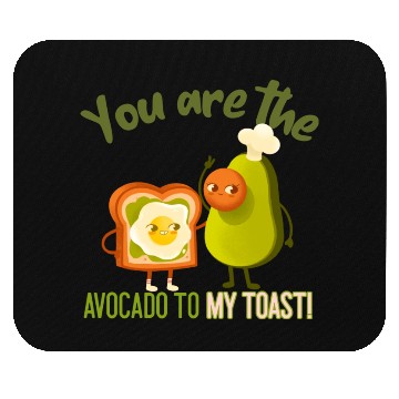 Discover You Are The Avocado To My Toast Vegan Couple Mouse Pads