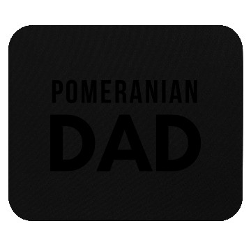 Discover Pomeranian Dad Mouse Pads