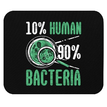 Discover 10% Human 90% Bacteria Biologist Science Biology Mouse Pads