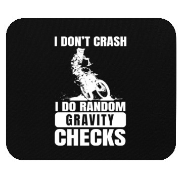 Discover Motocross Don't Crash I Do Gravity Checks Mouse Pads