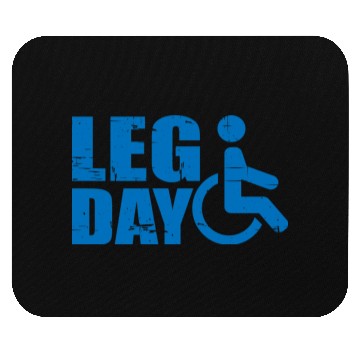 Discover Leg Day Handicapped Wheelchair 19 Mouse Pads