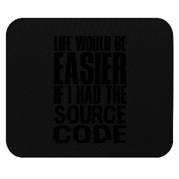 Discover Life would be easier if I had the source code - Mouse Pads