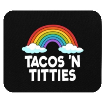 Discover Tacos N Titties Rainbow Lesbian Funny LGBT Mouse Pads