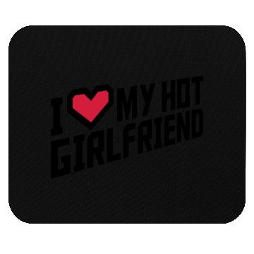 Discover I love my girlfriend Mouse Pads