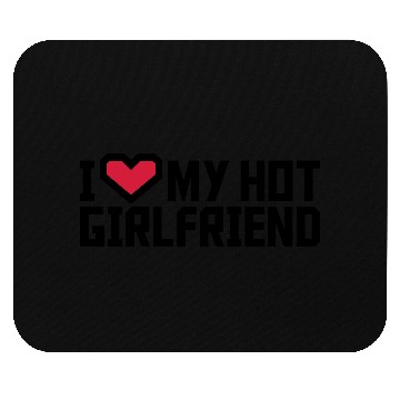 Discover I love my girlfriend Mouse Pads