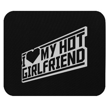 Discover I love my girlfriend Mouse Pads