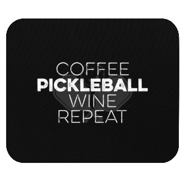 Discover Funny Coffee Pickleball Wine Repeat Dink Sports Mouse Pads