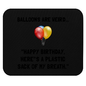 Discover Balloons Weird Funny Mouse Pads