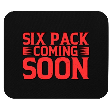 Discover Six Pack Coming Soon 29 Mouse Pads
