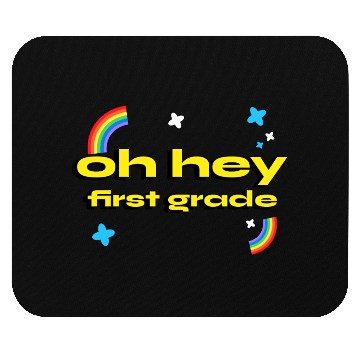 Discover oh hey first grade Teacher Student cute Mouse Pads