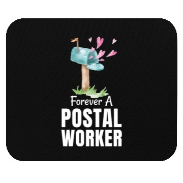 Discover FOREVER A POSTAL WORKER Mouse Pads