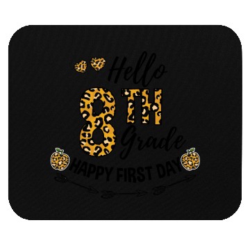 Discover Hello 8th Grade First Day Back To School Teacher Mouse Pads