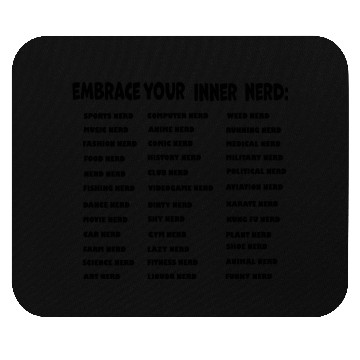 Discover Embrace your inner Nerd Mouse Pads