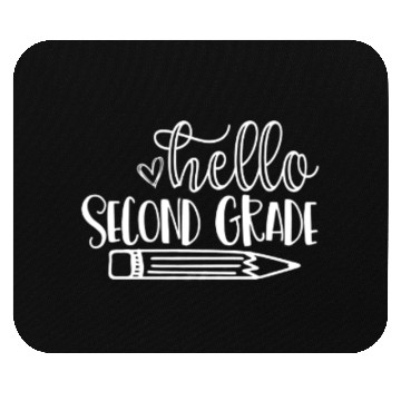 Discover Back to School Hello Second Grade Student Teacher Mouse Pads