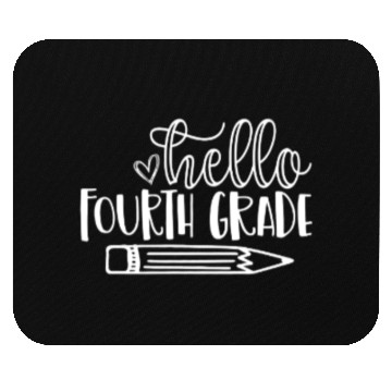 Discover Back to School Hello Fourth Grade Student Teacher Mouse Pads