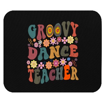 Discover Groovy dance Teacher retro Back To School Mouse Pads