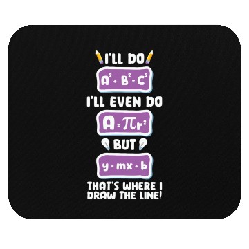 Discover Math Teacher I'll do even do but that's where Mouse Pads