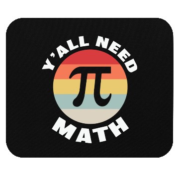 Discover Math Teacher y'all need math Mouse Pads