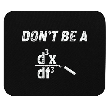 Discover Math Teacher Calculate don't be a Mouse Pads