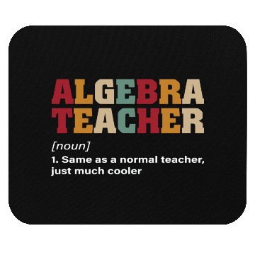 Discover Math Teacher Algebra Teacher Noun Definition Mouse Pads