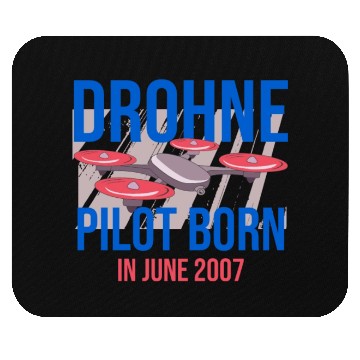 Discover Drone Pilot Drone Operator Born 2007 June Mouse Pads