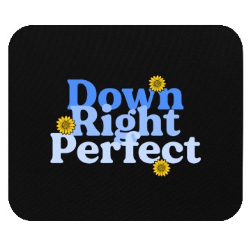 Discover Down Right Perfect Sunflower World Down Syndrome Mouse Pads