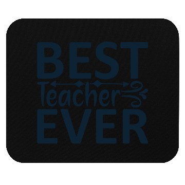 Discover BEST TEACHER EVER Mouse Pads