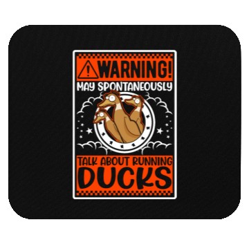 Discover May Spontaneously Talk About Running Ducks Mouse Pads