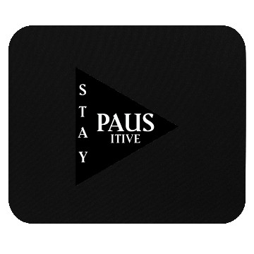 Discover Stay positive Mouse Pads