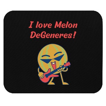 Discover I love Melon DeGeneres Mouse Pads