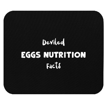 Discover Deviled Eggs Nutrition Facts Mouse Pads