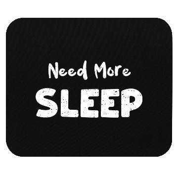 Discover Need More Sleep - Elephants Mouse Pads