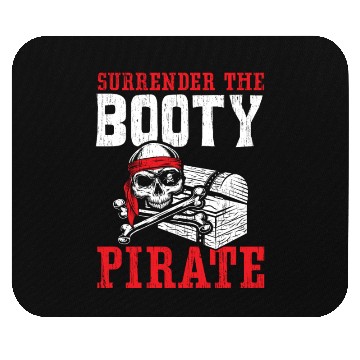 Discover Surrender The Booty Pirate Caribbean Buccaneer Mouse Pads