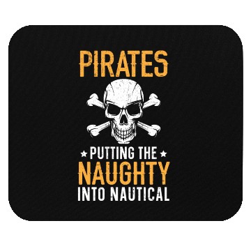 Discover Pirates Putting Naughty Into Nautical Caribbean Mouse Pads