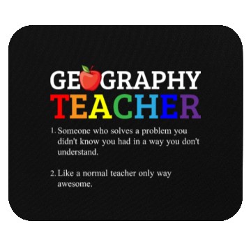 Discover Geography teacher definition, Geography teacher Mouse Pads