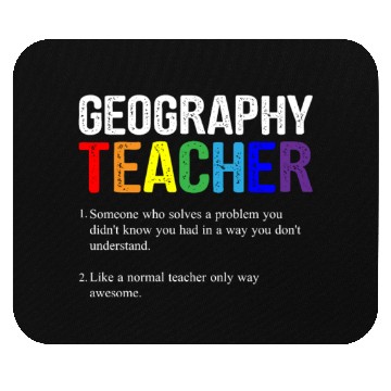 Discover Geography teacher definition, Geography teacher Mouse Pads