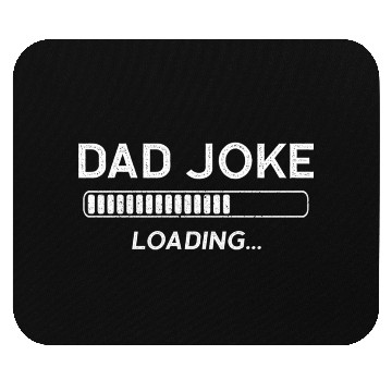 Discover Dad Joke Loading Mouse Pads