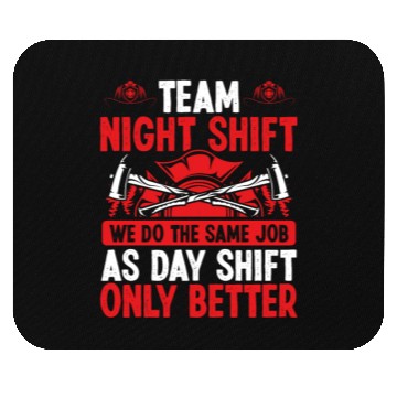 Discover Night Shift Firefighter Fire Hose Mask Volunteer Mouse Pads