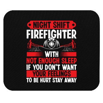 Discover Night Shift Firefighter Fire Hose Mask Firemen Mouse Pads
