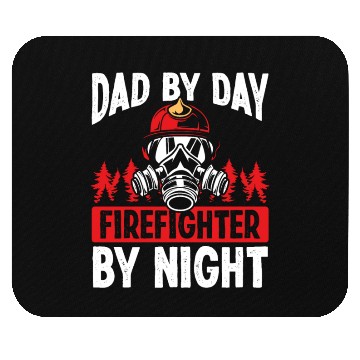 Discover Night Shift Firefighter Dad Fathers Day Firemen Mouse Pads