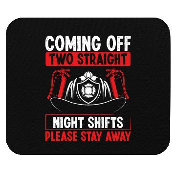 Discover Night Shift Firefighter Two Straight Shift Firemen Mouse Pads