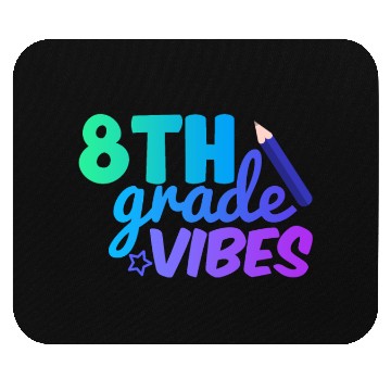 Discover Eighth Grade Vibes | Back To School Mouse Pads