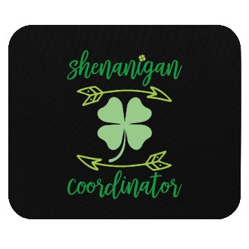 Discover Shenanigans Coordinator Funny Teacher St Patrick s Mouse Pads