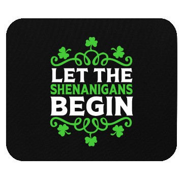 Discover Funny St Patricks Day Let The Shenanigans Begin Mouse Pads
